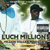 Luch Million$ - Million Dollar Mindstate